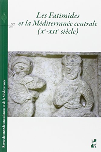 fatimides et la mediterranee centrale xe xiie siecles