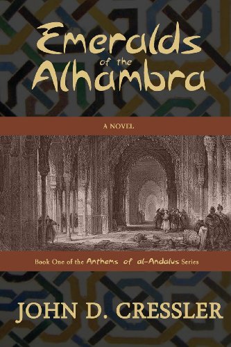 Emeralds of the Alhambra (Anthems of al-Andalus, Band 1)