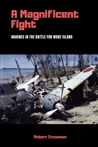 A Magnificent Fight: Marines in the Battle for Wake Island von Lulu.com