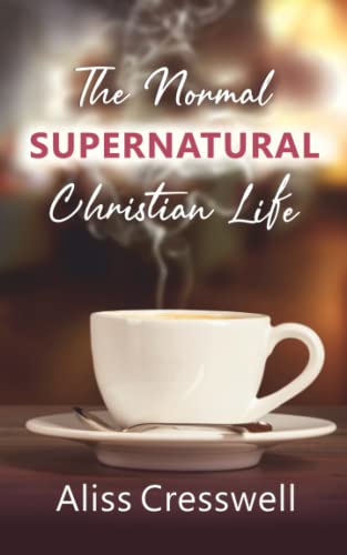 The Normal Supernatural Christian Life von FiftyFive Eleven Limited