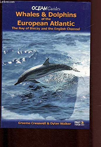Whales and Dolphins of the European Atlantic (Ocean Guides)