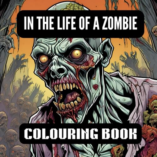 Zombie colouring book: Relax and unwind enjoying the life of a zombie von Independently published