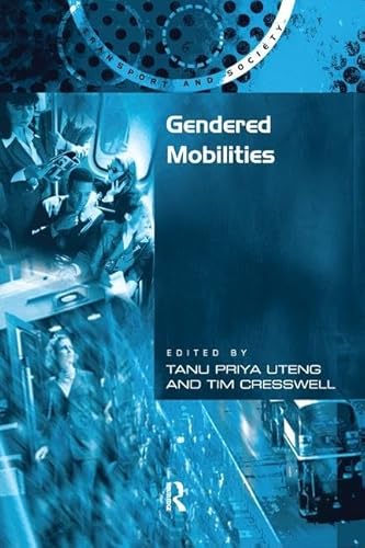 Gendered Mobilities (Transport and Society)