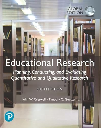 Educational Research: Planning, Conducting, and Evaluating Quantitative and Qualitative Research, Global Edition von Pearson Education Limited