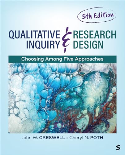 Qualitative Inquiry and Research Design: Choosing Among Five Approaches von SAGE Publications, Inc