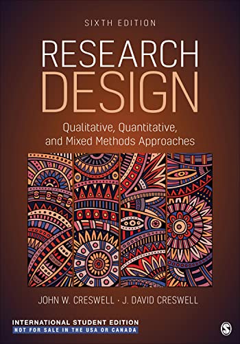 Research Design - International Student Edition: Qualitative, Quantitative, and Mixed Methods Approaches von Sage Publications