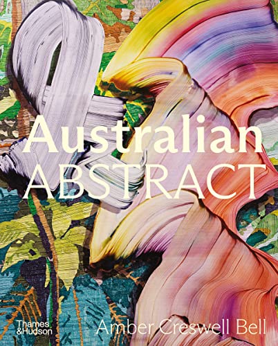 Australian Abstract: Contemporary abstract painting von Thames & Hudson
