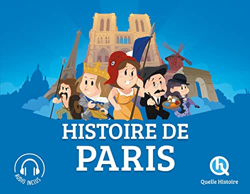 Histoire de Paris von QUELLE HISTOIRE