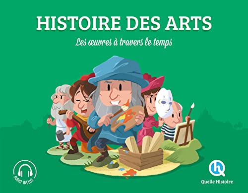Histoire des Arts (Classique +): Les oeuvres à travers le temps