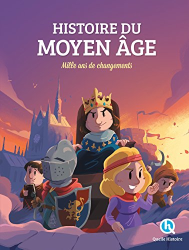 Histoire du Moyen Âge: Mille ans de changements