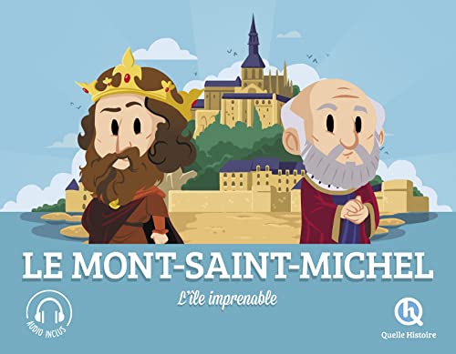 Le Mont Saint-Michel: L'île imprenable