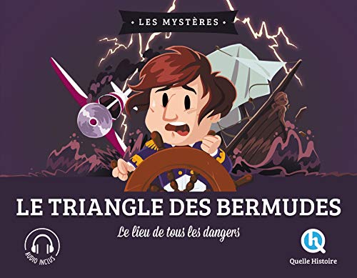 Le Triangle des Bermudes: Le lieu de tous les dangers