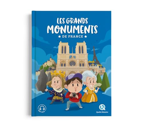 Les grands monuments de France - L'intégrale von QUELLE HISTOIRE