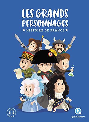 Les grands personnages de l'histoire de France - L'intégrale von QUELLE HISTOIRE