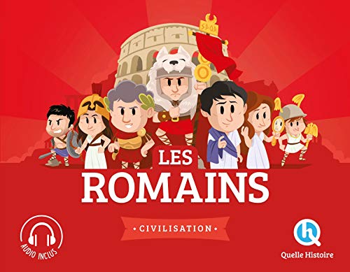 Les romains (2nd éd.) von QUELLE HISTOIRE