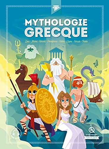 Mythologie grecque - L'intégrale: Zeus - Athéna - Hermès - Perséphone - Hélène - Ulysse - Hercule - Thésée von QUELLE HISTOIRE