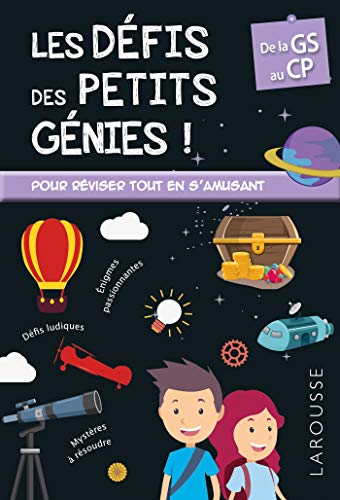 Les défis des petits génies GS-CP: De la Grande Section au CP, 5-6 ans von Larousse