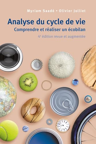 Analyse du cycle de vie: Comprendre et réaliser un écobilan Analyse du cycle de vie: Comprendre et réaliser un écobilan von PU POLYTECHNIQU