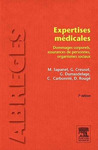 Expertises médicales: Dommages corporels, assurances de personnes, organismes sociaux von Elsevier Masson
