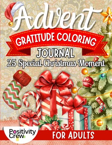 Advent Gratitude Coloring Journal: 25 Special Christmas Moment for Adults