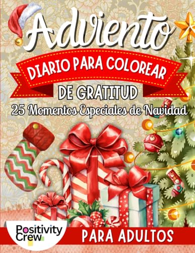 Diario de Gratitud para Colorear del Adviento: 25 Momentos Especiales de Navidad para Adultos von Independently published