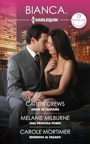 Amor de fantasía - Una princesa pobre - Rendidos al pasado (Ómnibus Bianca, Band 484) von Harlequin Ibérica, S.A.