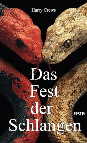 Das Fest der Schlangen: Roman von Festa Verlag