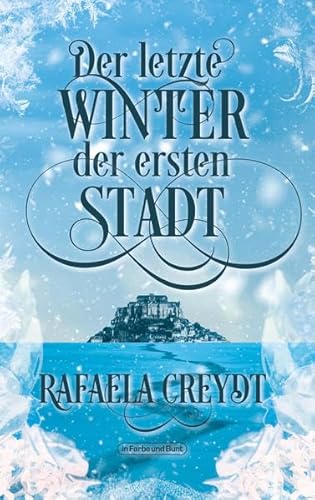 Der letzte Winter der ersten Stadt