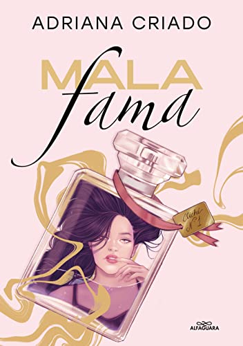 Mala fama / Bad Reputation (TRILOGÍA CLICHÉ, Band 1) von ALFAGUARA IJ