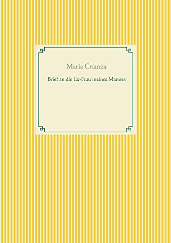 Brief an die Ex-Frau meines Mannes