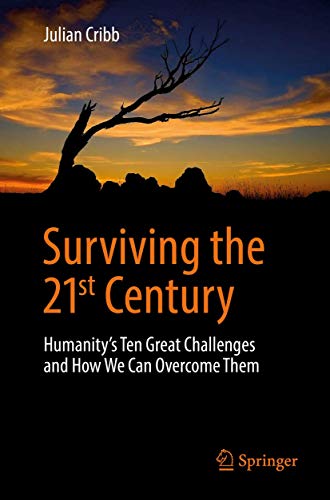 Surviving the 21st Century: Humanity's Ten Great Challenges and How We Can Overcome Them von Springer