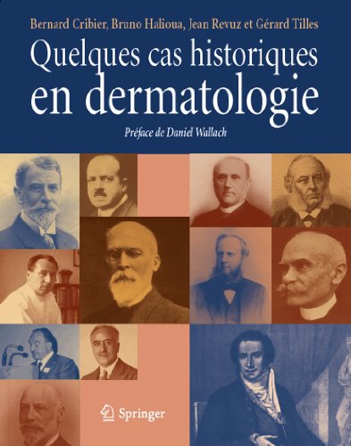 Quelques cas historiques en dermatologie