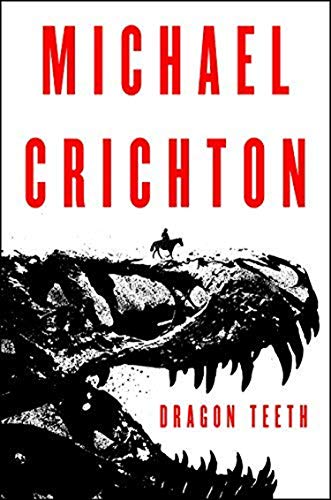 Dragon Teeth: A Novel Dragon Teeth: A Novel