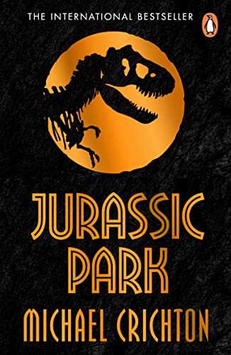 Jurassic Park (2015): The gripping multimillion copy bestselling sci-fi novel von Random House UK Ltd