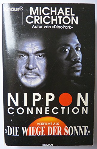 Nippon Connection: Verfilmt als "Wiege der Sonne" (Knaur Taschenbücher. Romane, Erzählungen)