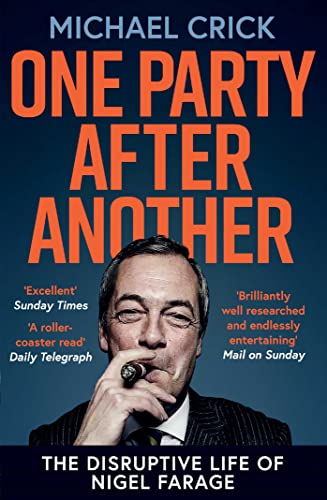 One Party After Another: The Disruptive Life of Nigel Farage von Simon & Schuster Ltd