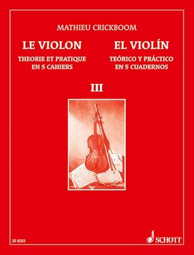 El Violín: Teórico y Práctico en 5 Cuadernos. Vol. 3. Violine. von Schott Music