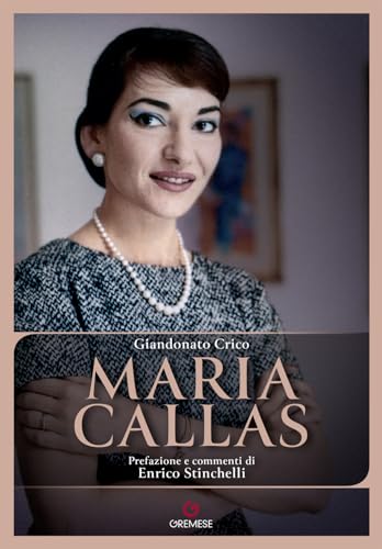 Maria Callas (Biblioteca delle arti) von Gremese Editore