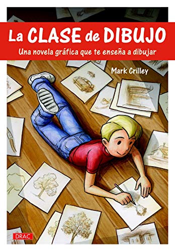 La clase de dibujo : una novela gráfica que te enseña a dibujar von -99999