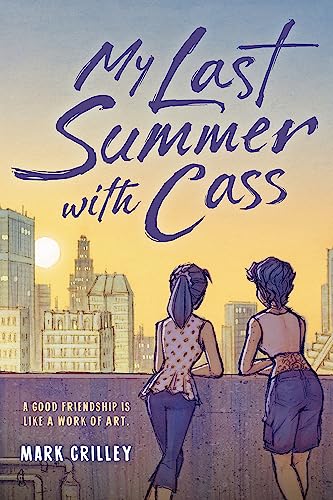 My Last Summer with Cass von Little, Brown Books for Young Readers