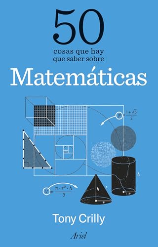 50 cosas que hay que saber sobre Matemáticas 50 cosas que hay que saber sobre Matemáticas von Editorial Ariel