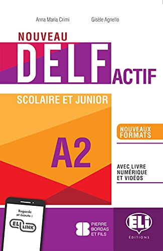 NOUVEAU DELF Actif scolaire et junior: Livre + Livre actif + ELI Link App A2