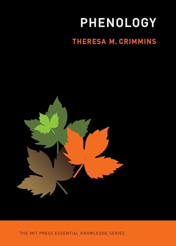 Phenology (The MIT Press Essential Knowledge series) von The MIT Press