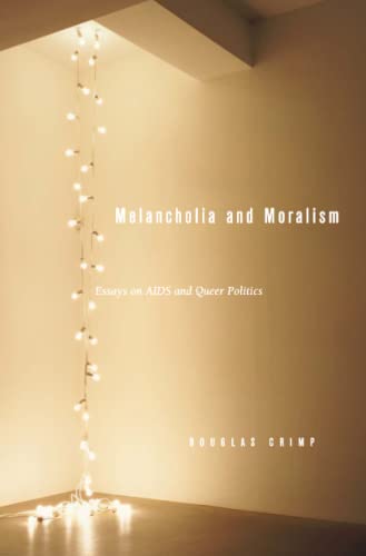 Melancholia and Moralism: Essays on AIDS and Queer Politics (Mit Press) von MIT Press
