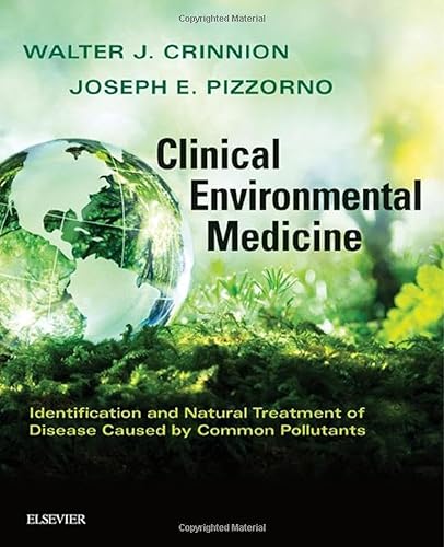 Clinical Environmental Medicine: Identification and Natural Treatment of Diseases Caused by Common Pollutants von Elsevier