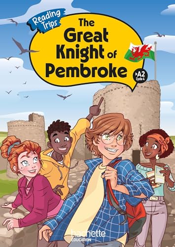 The Great Knight of Pembroke Cycle 4 >A2 - Livre élève - Ed. 2024 von HACHETTE EDUC