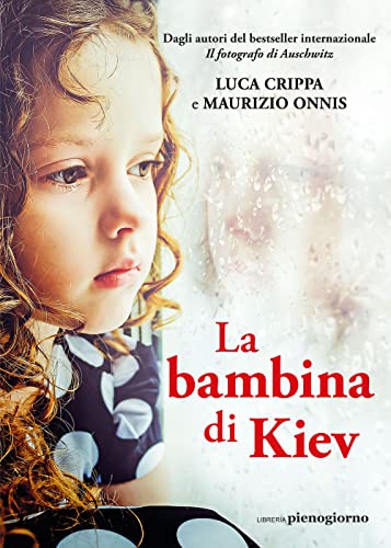 La bambina di Kiev von Libreria Pienogiorno