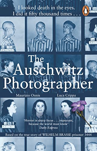 The Auschwitz Photographer: The powerful true story of Wilhelm Brasse prisoner number 3444 von Penguin