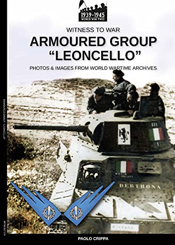 Armored group “Leoncello” (Witness to War) von Luca Cristini Editore (Soldiershop)