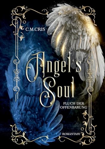 Angel's Soul: Fluch der Offenbarung: Romantische Fantasy